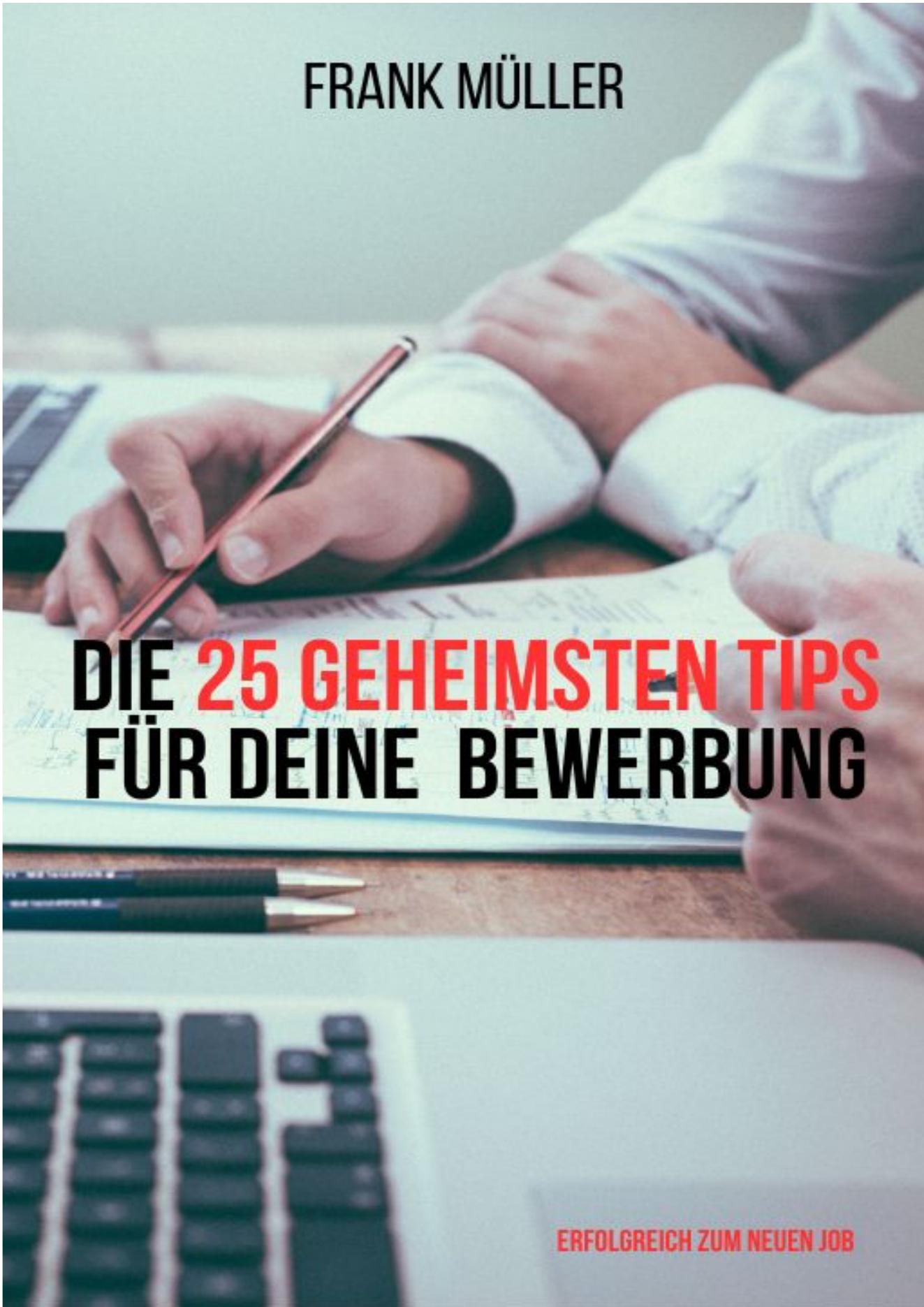 E-Book Cover Die 25 geheimsten Tipps für deine Bewerbung